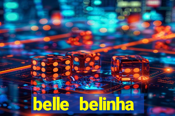 belle belinha privacy vazados